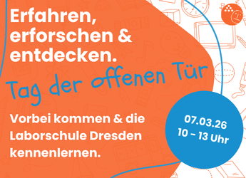 Kommt vorbei – Seid dabei. Entdeckt die Laborschule Dresden!